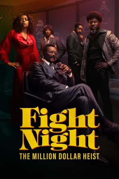 Streaming Fight Night: The Million Dollar Heist 2024 sur MSIPTV, la plateforme idéale pour achetez IPTV et profiter des meilleurs films et séries en haute qualité